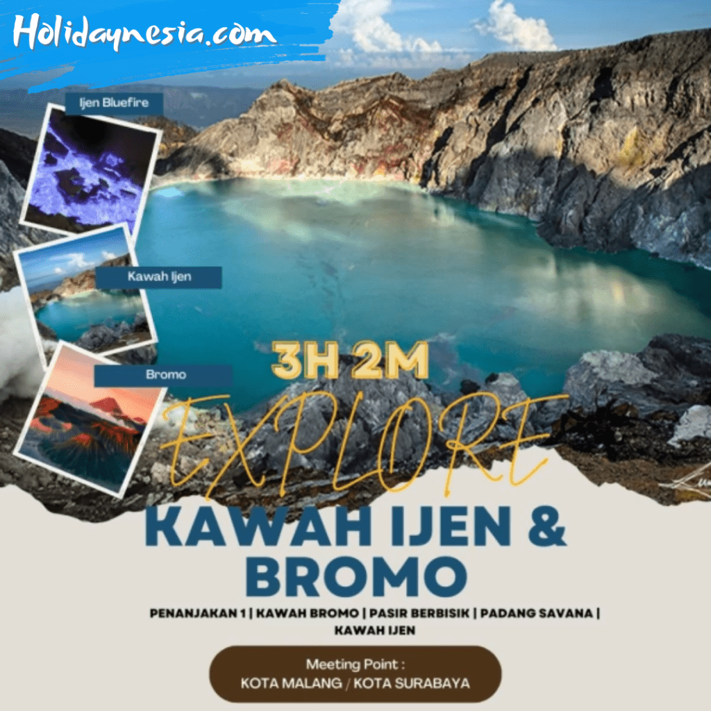 Explore bromo dan kawah ijen 3 hari 2 malam holidaynesia